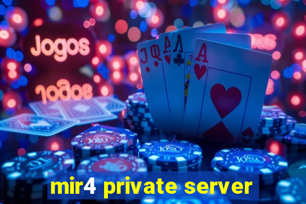 mir4 private server